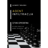 Agent, INFILTRACJA - sztuka szpiegostwa